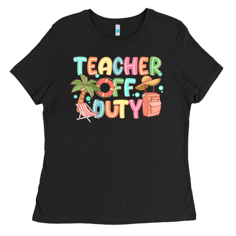Teacher Off Duty Summer Ladies Tee by JahusDesignShop | Teevron