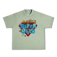 Oil Green my dad is my super hero Urban Heavy Tee - AdoDesignShop