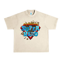 Sandshell my dad is my super hero Urban Heavy Tee - AdoDesignShop