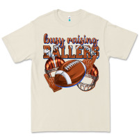 Bone busy raising ballers football Premium Tee - texasbilliewilder