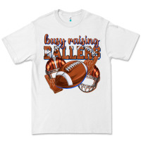 White busy raising ballers football Premium Tee - texasbilliewilder
