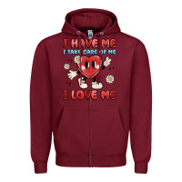 Burgundy i have me i take care of me i love me Zipper Hoodie - MaliasSmallBusiness