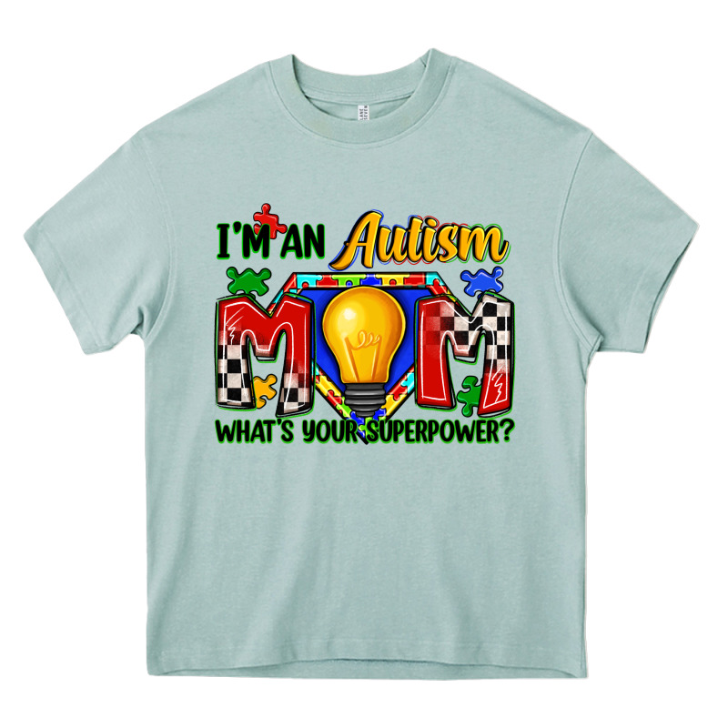I'm An Autism Mom What's Your Superpower Heavy Core Tee by Zillion Design Studio | Teevron