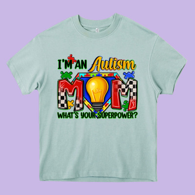 I'm An Autism Mom What's Your Superpower Heavy Core Tee Designed By Zillion Design Studio
