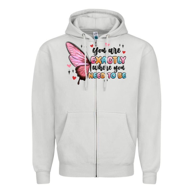 You Sre Exactly Where You Need To Be Zipper Hoodie by MaliasSmallBusiness | Teevron