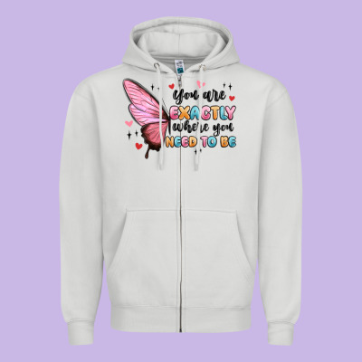 You Sre Exactly Where You Need To Be Zipper Hoodie Designed By Maliassmallbusiness