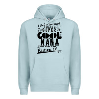 Blue Mist I Never Dreamed I Would Be A Super Cool Nana Premium Hoodie - Bettercallsaul