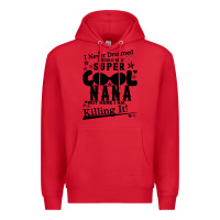 Red I Never Dreamed I Would Be A Super Cool Nana Premium Hoodie - Bettercallsaul
