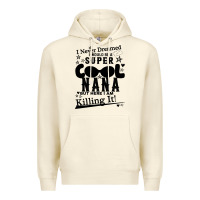 Sandshell I Never Dreamed I Would Be A Super Cool Nana Premium Hoodie - Bettercallsaul