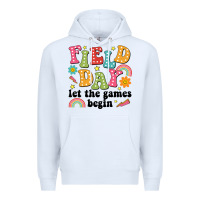 White field day let the games begin Premium Hoodie - JahusDesignShop