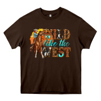 Chocolate Brown wild like west Heavy Core Tee - texasbilliewilder