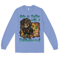Colony Blue life is better with a dachshund Long Sleeve Tee - BarkalooDesign