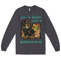Smoke life is better with a dachshund Long Sleeve Tee - BarkalooDesign