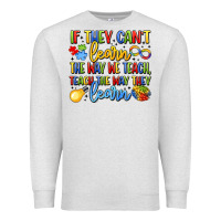 Oatmeal Heather if they can't learn the way we teach teach the  wa Premium Sweatshirt - LillyAllenDesigns
