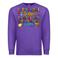 Purple if they can't learn the way we teach teach the  wa Premium Sweatshirt - LillyAllenDesigns