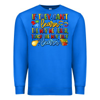 True Royal if they can't learn the way we teach teach the  wa Premium Sweatshirt - LillyAllenDesigns