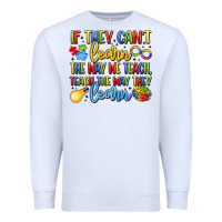 White if they can't learn the way we teach teach the  wa Premium Sweatshirt - LillyAllenDesigns