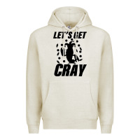 Oatmeal Heather Let's Get Crazy Premium Hoodie - Bettercallsaul