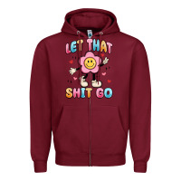 Burgundy let that shit go Zipper Hoodie - MaliasSmallBusiness