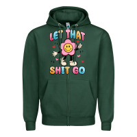 Sports Green let that shit go Zipper Hoodie - MaliasSmallBusiness