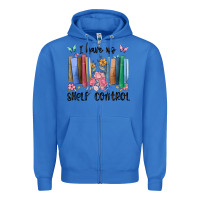 True Royal i have no shelf control Zipper Hoodie - MaliasSmallBusiness
