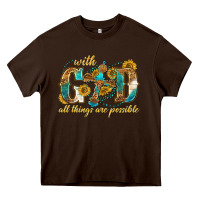 Chocolate Brown with god all things are possible with cross Heavy Core Tee - texasbilliewilder