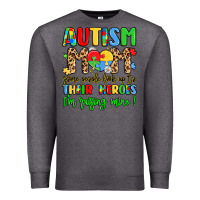 Charcoal Heather autism mom some people look up to their heroes Premium Sweatshirt - LillyAllenDesigns