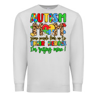 Dove Grey autism mom some people look up to their heroes Premium Sweatshirt - LillyAllenDesigns