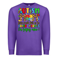 Purple autism mom some people look up to their heroes Premium Sweatshirt - LillyAllenDesigns