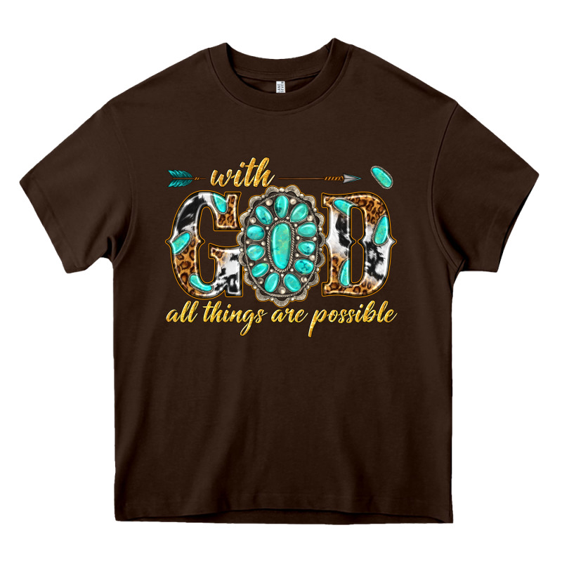 With God All Things Are Possible With Gemstone Heavy Core Tee by texasbilliewilder | Teevron