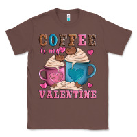 Chestnut valentines day coffe is my valentine Classic Tee - AdoDesignShop