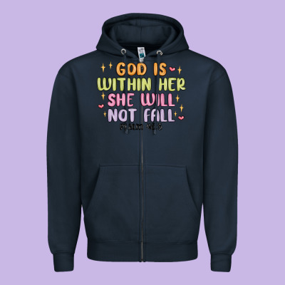 God Is Within Her She Will Not Fall Zipper Hoodie Designed By Maliassmallbusiness