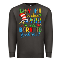 Smoke why fit in when you were born to stand out Premium Sweatshirt - LillyAllenDesigns