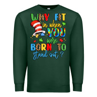 Sports Green why fit in when you were born to stand out Premium Sweatshirt - LillyAllenDesigns