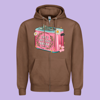 Let S Get This Bread Malia Zipper Hoodie Designed By Maliassmallbusiness