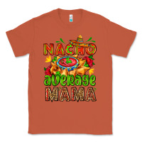 Copper nacho average mama with nacho Classic Tee - AdoDesignShop