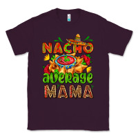 Plum nacho average mama with nacho Classic Tee - AdoDesignShop