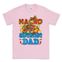 Bubblegum Pink nacho average dad with nacho Classic Tee - AdoDesignShop