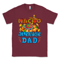 Burgundy nacho average dad with nacho Classic Tee - AdoDesignShop