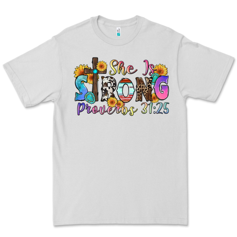 She Is Strong Proverbs 31 25 Premium Tee by Zillion Design Studio | Teevron