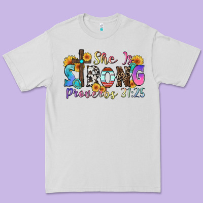 She Is Strong Proverbs 31 25 Premium Tee Designed By Zillion Design Studio