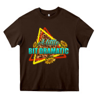 Chocolate Brown a little bit dramatic Heavy Core Tee - texasbilliewilder