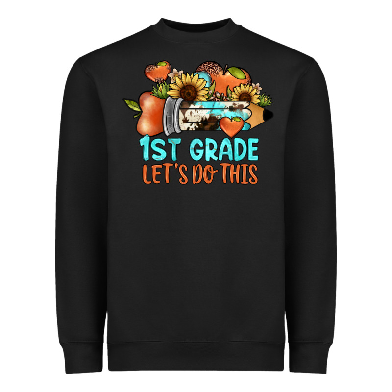 1 St Grade Let's Do This Heavyweight Sweatshirt by JahusDesignShop | Teevron