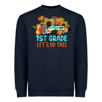 Navy 1 st grade let's do this Heavyweight Sweatshirt - JahusDesignShop