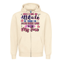 Once I Get An Attitude Zipper Hoodie | Teevron