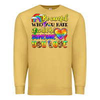 Antique Gold be careful who you hate it could be someone you Premium Sweatshirt - LillyAllenDesigns
