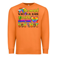 Carrot be careful who you hate it could be someone you Premium Sweatshirt - LillyAllenDesigns
