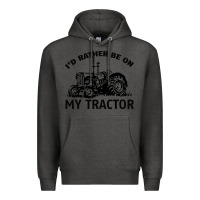 Charcoal Heather I D Rather Be On My Tractor Premium Hoodie - Bettercallsaul