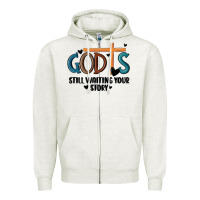 Oatmeal Heather god is still waiting your story Zipper Hoodie - MaliasSmallBusiness
