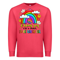 Cardinal if being gay was a choice i'd be gayer lol Premium Sweatshirt - LillyAllenDesigns
